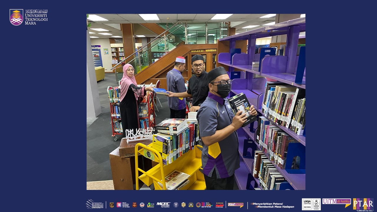 Aktiviti Anjakan Buku Di Rak PTAR UiTM Cawangan Perak Kampus Seri Iskandar